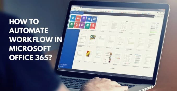 Automate Workflows in Microsoft Office 365